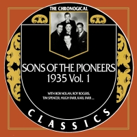 The Sons Of The Pioneers - The Chronogical Classics 1935, Vol. 1